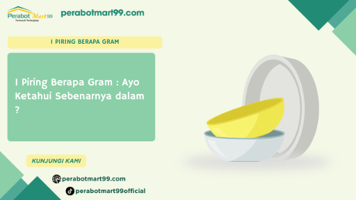 1 piring berapa gram 16
